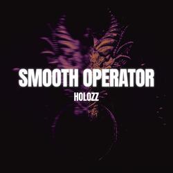 SMOOTH OPERATOR