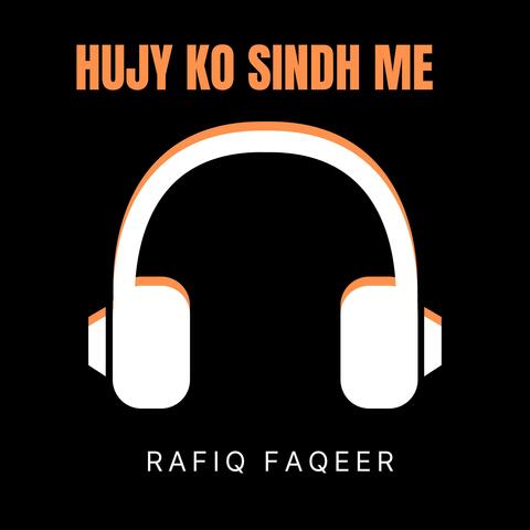 Hujy Ko Sindh Me