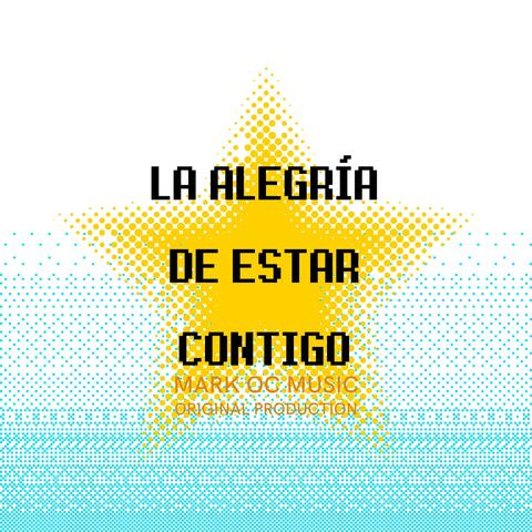 La alegría de estar contigo