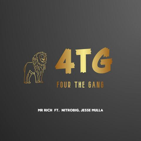 4TG Four The Gang (feat. NITROBIG & JESSE MULLA)