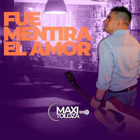 Fue Mentira el Amor