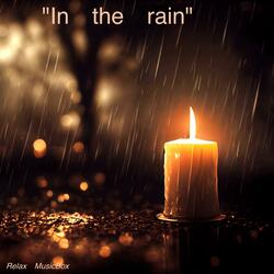 In The Rain, Pt. 3