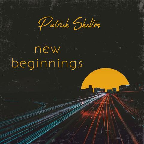 New Beginnings