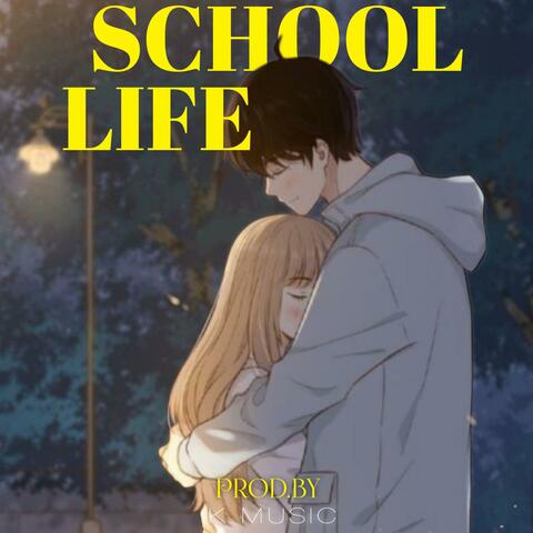 SCHOOL LIFE