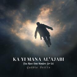 Ka Yi Mana Al'ajabi