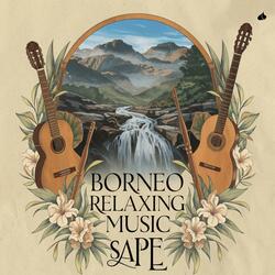 Borneo Relaxing Music Sape