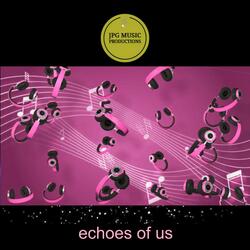 echoes of us