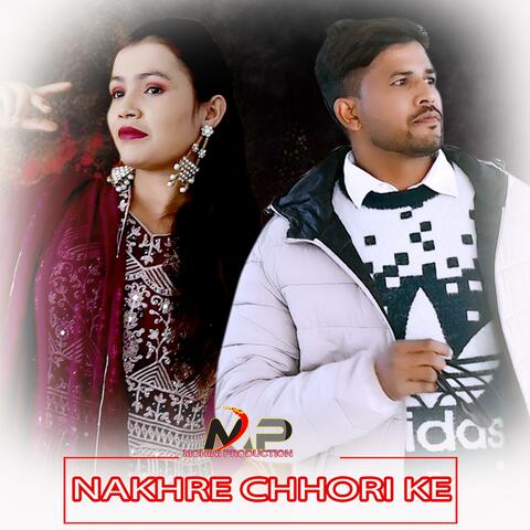 Nakhre Chhori ke