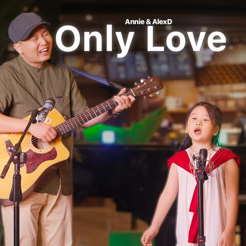 Only Love