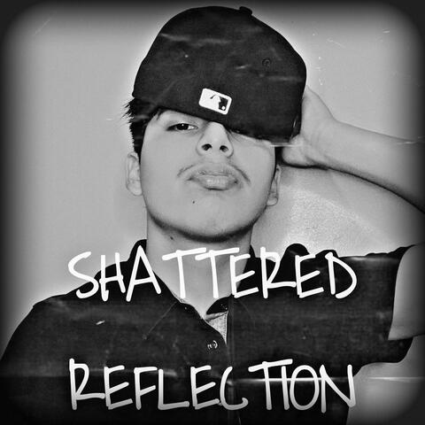 SHATTERED REFLECTION