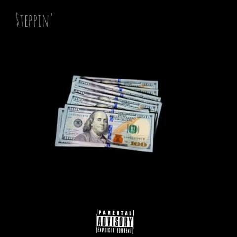 $teppin'