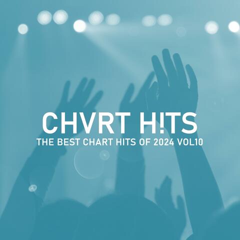 THE BEST CHART HITS OF 2024 VOL10
