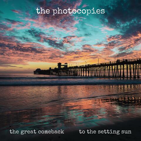 The Great Comeback / To The Setting Sun