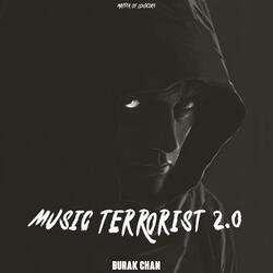 MUSIC TERRORIST 2.0