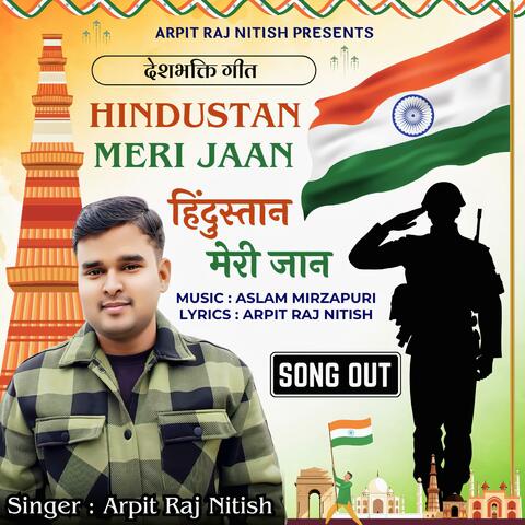 Hindustan Meri Jaan Arpit Raj Nitish