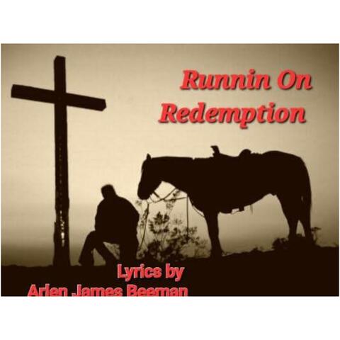 Runnin On Redemption