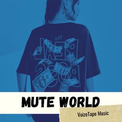 Mute World (feat. Mihira SA)