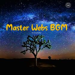 Master Webs BGM