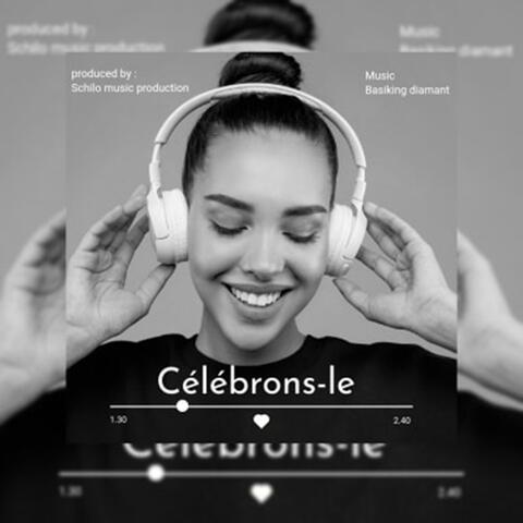 Célébrons-le