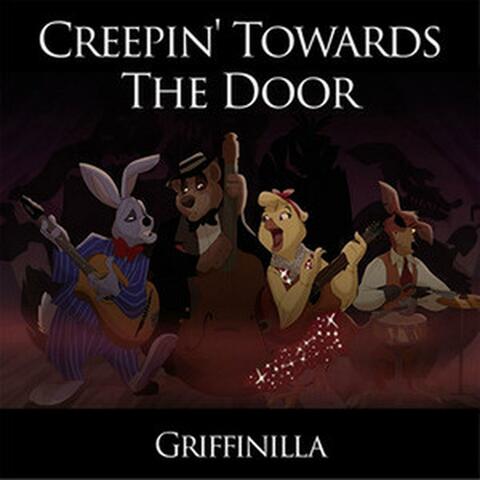 Creepin' Towards the Door