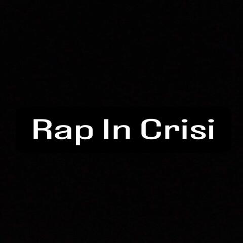 Rap In Crisi