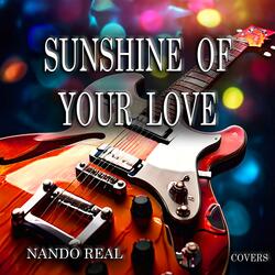 SUNSHINE OF YOUR LOVE
