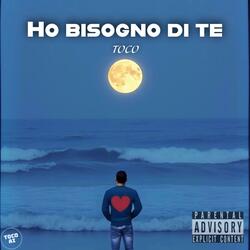 Ho bisogno di te