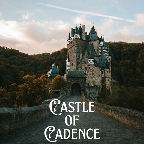 Castle of Cadence