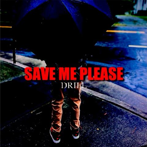 save me please drill