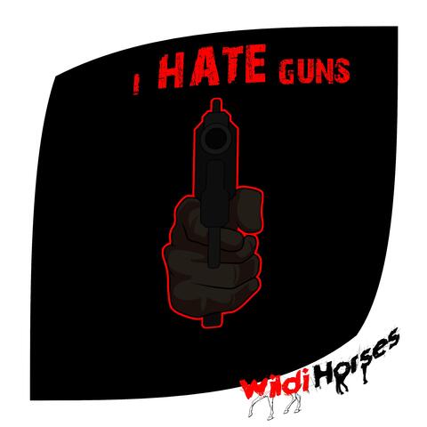 I Hate Guns