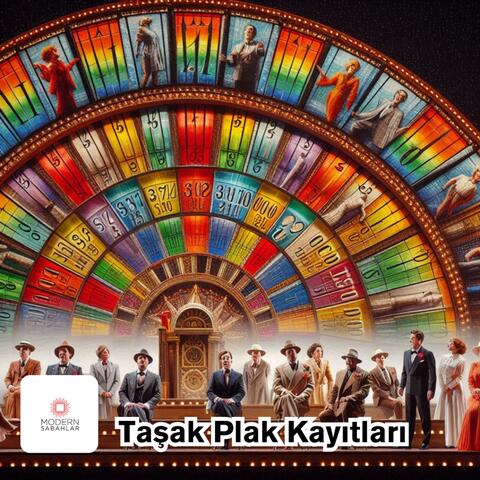 Modern Sabahlar Taşak Plak Kayıtları