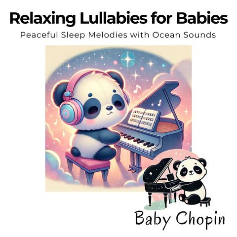 Relaxing Lullabies for Babies: Peaceful Sleep Melodies with Ocean Sounds