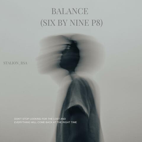BALANCE (SIX BY NINE P8)
