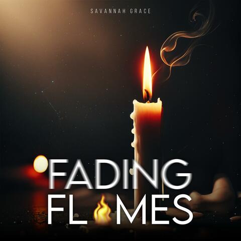 Fading Flames
