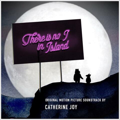 There is no I in Island (Original Motion Picture Soundtrack)