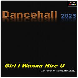 Girl I Wanna Hire You
