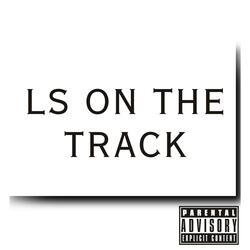 LS ON THE TRACK