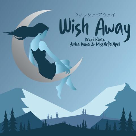 Wish Away