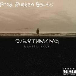 OVERTHINKING