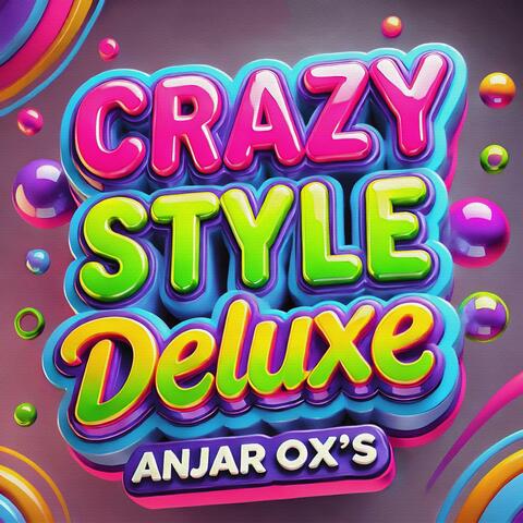 Crazy Style Deluxe