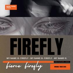 My Name Is Firefly