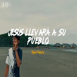 Jesús llevará a su pueblo