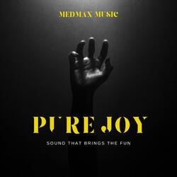 Pure Joy | Sound That Brings the Fun