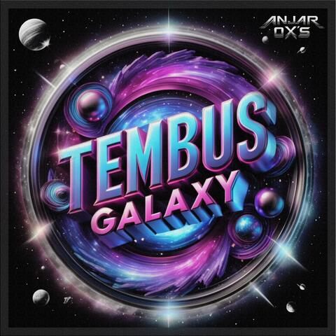 Tembus Galaxy
