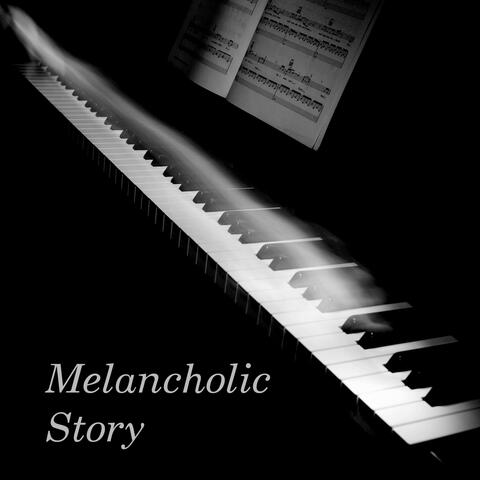 Melancholic Story