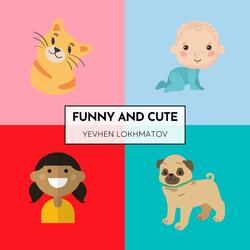 Funny And Cute
