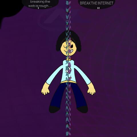 breaking the web is rough / BREAK THE INTERNET A:B