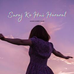 Suraj Ko Hui Hararat