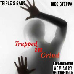 Trap in the grind