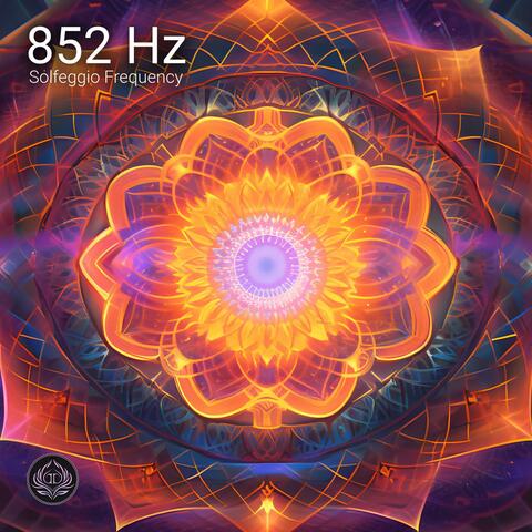 852 Hz Easy Listening Solfeggio Frequencies: Inner Radiance